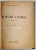 RAZBOIUL EVREILOR , roman de LION FEUCHTWANGER , 1945