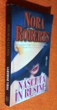 Nascuta in rusine - Nora Roberts