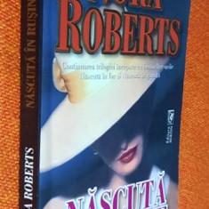 Nascuta in rusine - Nora Roberts