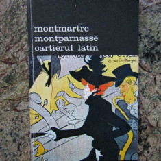 MONTMARTRE MONTPARNASSE CARTIERUL LATIN-B.L. ENDRE