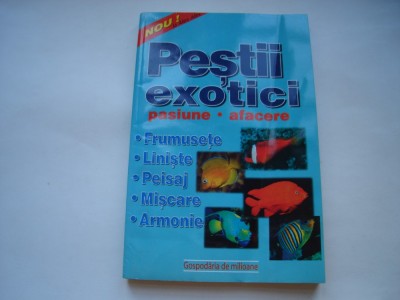 Pestii exotici sau incursiune in acvaristica - Roberta Tartaseanu foto