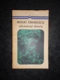 MIHAI EMINESCU - SARMANUL DIONIS