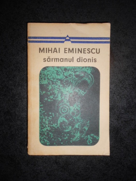 MIHAI EMINESCU - SARMANUL DIONIS