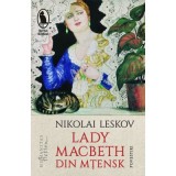 Lady Macbeth din Mtensk - Nikolai Leskov