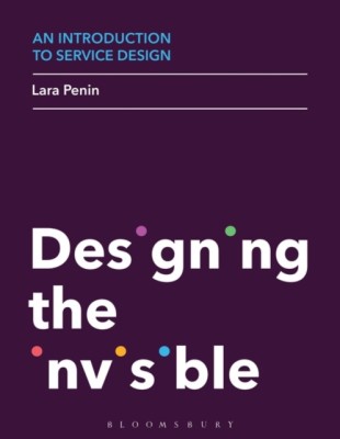 An Introduction to Service Design: Designing the Invisible foto