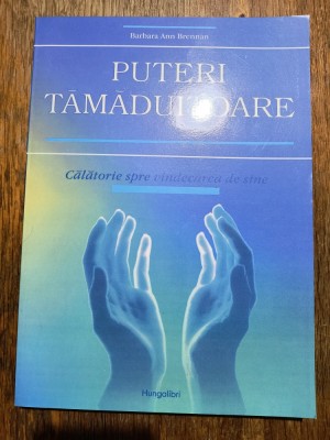 Puteri Tamaduitoare - Barbara Ann Brennan / R6P5F foto