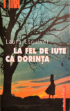 La fel de iute ca dorinta - Laura Esquivel