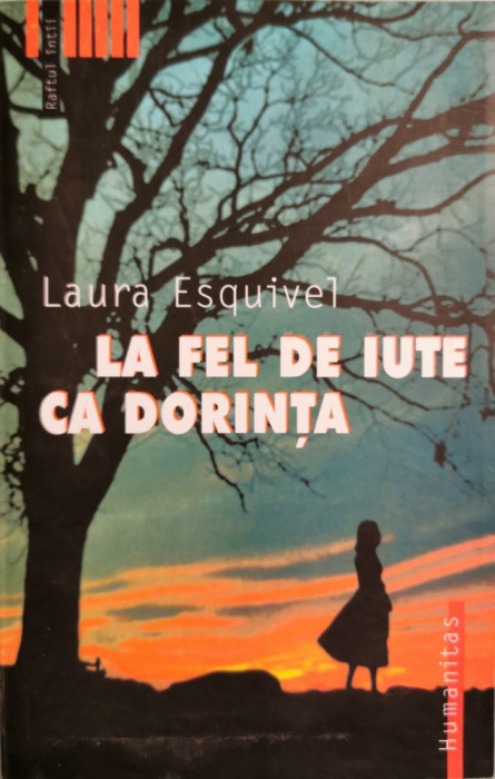 La fel de iute ca dorinta - Laura Esquivel