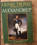 ALEXANDRE I par HENRI TROYAT , 1980