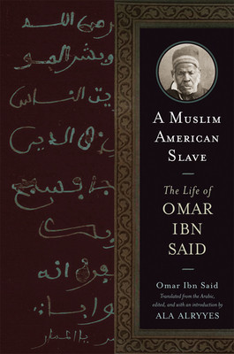 A Muslim American Slave: The Life of Omar Ibn Said foto