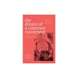 The Dream of a Common Movement: Selected Writings of Urvashi Vaid