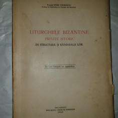 LITURGHIILE BIZANTINE PRIVITE ISTORIC IN STRUCTURA SI RANDUIALA PETRE VINTILESCU