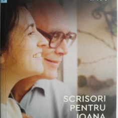 Istorie traita. Scrisori pentru Ioana – Pascal Bentoiu