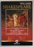 OPERE IV , IMBLANZIREA SCORPIEI , REGELE IOAN , VIS DE - O NOAPTE - N MIEZUL VERII de WILLIAM SHAKESPEARE , 2011