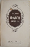 Cromwell si epoca sa &ndash; M. A. Barg