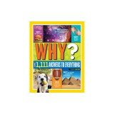 National Geographic Kids Why?: Over 1,111 Answers to Everything