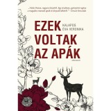 Ezek voltak az ap&aacute;k - Kalapos &Eacute;va Veronika