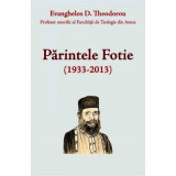 Parintele Fotie (1933-2013) - Evanghelos D. Theodorou