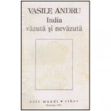 Vasile Andru - India vazuta si nevazuta - 125350