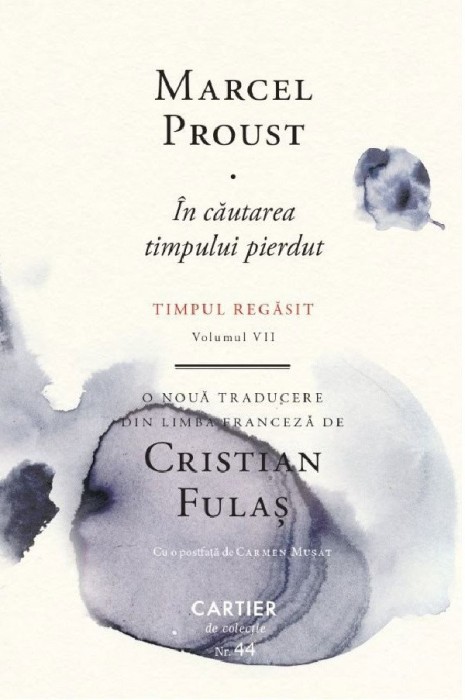 Marcel Proust / In cautarea timpului pierdut Vol.7: Timpul regasit / T3