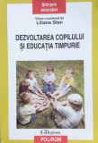 Dezvoltarea Copilului Si Educatia Timpurie - Liliana Stan ,557186