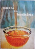 Mierea in bucatarie