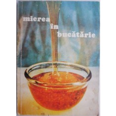 Mierea in bucatarie