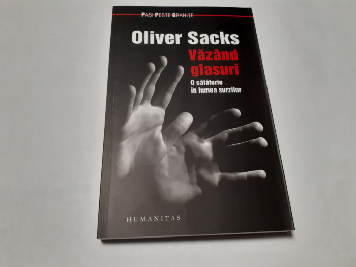 Oliver Sacks, Vazand glasuri. O calatorie in lumea surzilor RF5/2