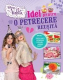 Cumpara ieftin Violetta. Idei pentru o petrecere reusita/***