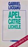 Apel catre lichele - Gabriel Liiceanu (G59)