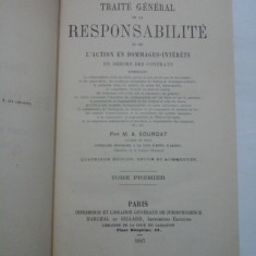 TRAITE GENERAL DE LA RESPONSABILITE OU DE L'ACTION EN DOMMAGES-INTERETS EN DEHORS DES CONTRATS (1887) - M.A. SOURDAT