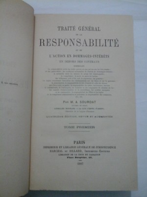 TRAITE GENERAL DE LA RESPONSABILITE OU DE L&amp;#039;ACTION EN DOMMAGES-INTERETS EN DEHORS DES CONTRATS (1887) - M.A. SOURDAT foto