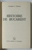 HISTOIRE DE BUCAREST-CONSTANTIN C. GIURESCU