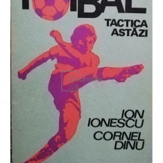 Ion Ionescu - FOTBAL TACTICA ASTAZI (editia 1977)