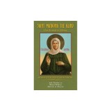 Saint Matrona the Blind: Our Friend in Christ