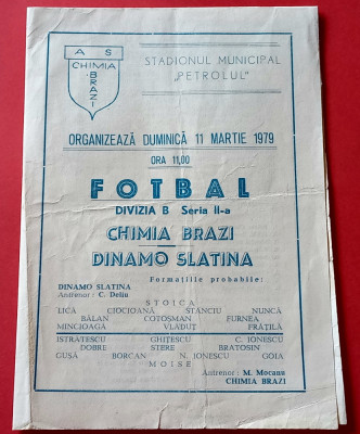 Program meci fotbal &amp;quot;CHIMIA&amp;quot; BRAZI -&amp;quot;DINAMO&amp;quot; SLATINA (11.03.1979) foto