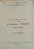 NOAMATIVE PENTRU AMENAJAREA PADURILOR - EDITIA 1968