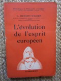 L. Dumont Wilden - L evolution de l esprit europeen (1937)