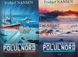 Jurnalul expeditiei spre Polul Nord (2 volume) - 2015 - Fridtjof Nansen (L212), Allfa