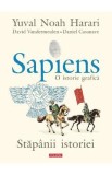Sapiens. O istorie grafica. Vol.3: Stapanii istoriei - Yuval Noah Harari, David Vandermeulen, Daniel Casanave