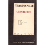 Edmond Rostand - Chantecler (Editia: 1969)