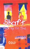 Shaft - Pick Up On This, Caseta audio