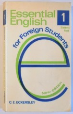 ESSENTIAL ENGLISH FOR FOREIGN STUDENTS , BOOK ONE by C. E. ECKERSLEY, 1970