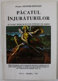 PACATUL INJURATURILOR de PROTOS . NICODIM MANDITA , 1998