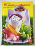 MA CUISINE VEGETARIENNE , POUR TOUS LES JOURS par GARANCE LEUREUX , 2006