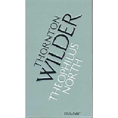Theophilus North - Thornton Wilder foto