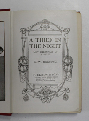 A THIEF IN THE NIGHT - LAST CHRONICLES OF RAFFLES by E.W. HORNUNG , EDITIE INTERBELICA foto