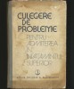 Culegere Probleme Matematica Admitere Invatamant Superior - Exercitii si Solutii