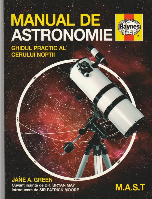 JANE A GREEN - MANUAL DE ASTRONOMIE ( GHIDUL PRACTIC AL CERULUI NOPTII ) (2015)