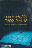 Competenta in mass media - Dorina Chiritescu, Ioan Buteanu | Editura Humanitas, 2004 | Eseistica, Critica Literara, Literatura Romana | Stare Buna